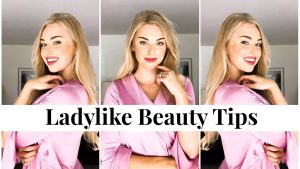Read more about the article Ladylike Beauty & Grooming Tips