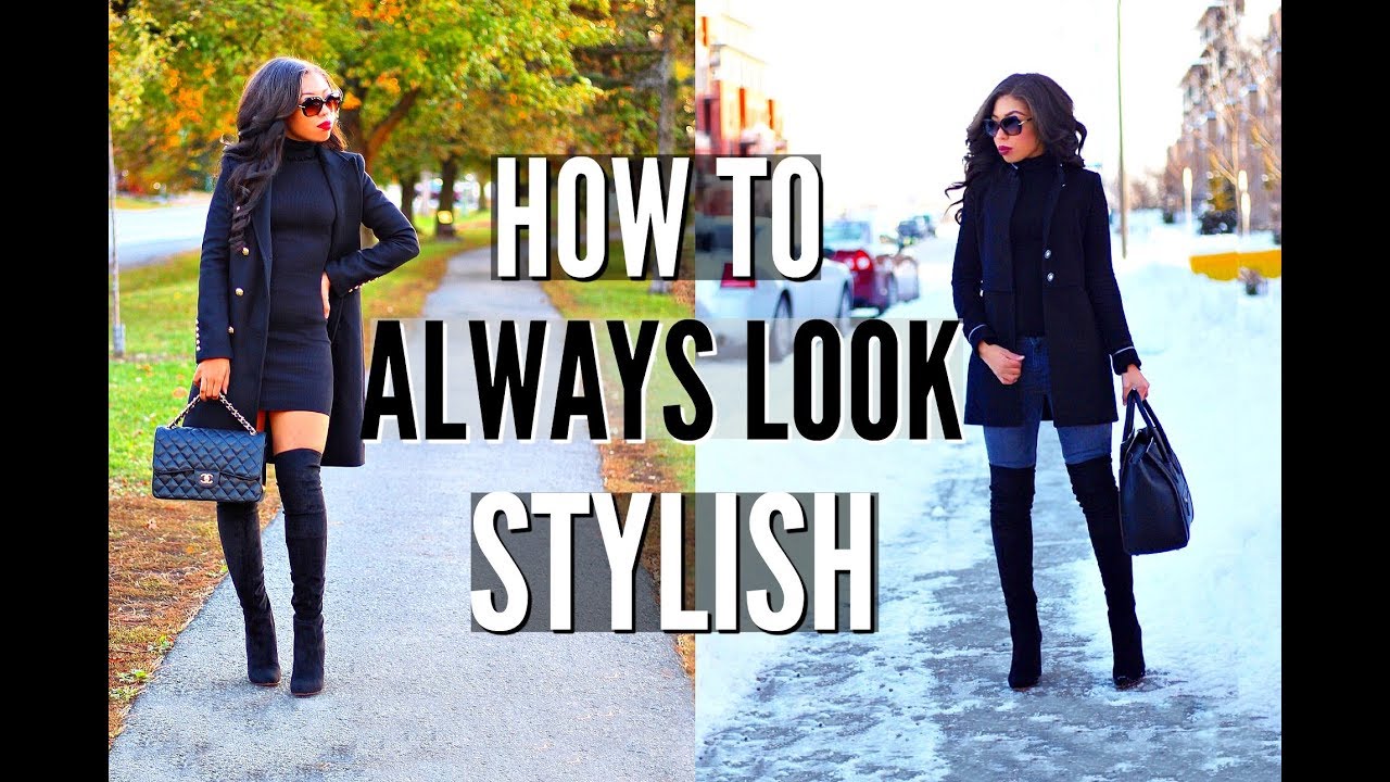 You are currently viewing HOW TO ALWAYS LOOK STYLISH
