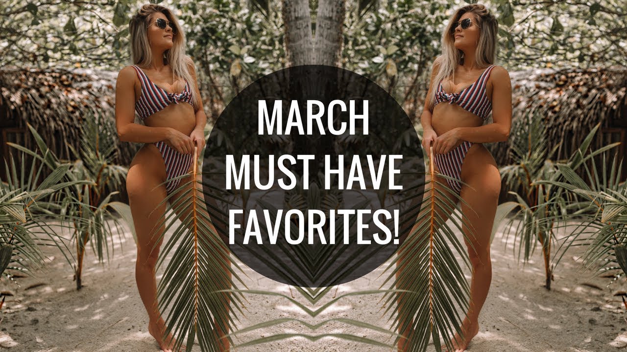 You are currently viewing MARCH FAVORITES