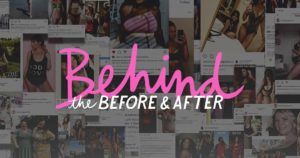 Read more about the article Watch the “Behind the Before and After” Documentary to Inspire