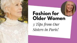 Read more about the article 3 Unexpected Fashion Tips for Women Over 60, Straight from
