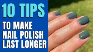 Read more about the article 10 tips that WILL make your nail polish last longer!