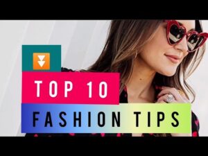 Read more about the article TOP 10 FASHION TIPS FOR WOMEN