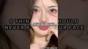 Read more about the article 5 things you should never put on your face #fyp