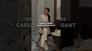 Read more about the article How to dress casual yet elegant