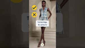 Read more about the article Tall girls style tips, Do’s and Don’t #styletips #styleguide #fashiontips