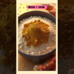 Besan for Skin Whitening, Glowing skin & Tan Removal Besan