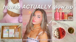 Read more about the article your guide to a PERMANENT glow up full body self-care