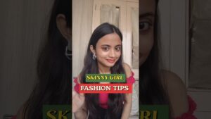 Read more about the article Skinny Girls Fashion Tips