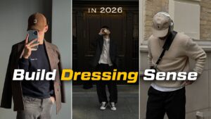 Read more about the article How to Build Dressing Sense in 2026