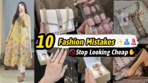 Read more about the article 10 Fashion Mistakes to Avoid ️ Look Rich & Expensive
