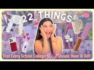 Read more about the article 22 THINGS Every GIRL should Have / DO